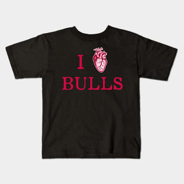 I Love Bulls - Chicago Bulls Kids T-Shirt by HamzaNabil